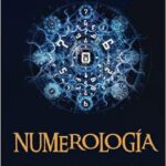 El arte de la numerología: descubriendo los secretos ocultos de los números