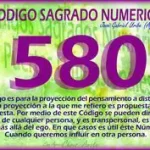 La Numerología 580: Descubre el Significado Oculto de este Número en la Vida y las Fuerzas Universales