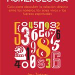 La Numerología y su conexión con los seres vivos: El legado de Francisco Numerología
