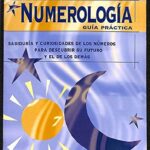 Numerología del futuro: Revelando los misterios de los números en la vida y más allá