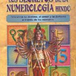 Números de poder: Descubre la fascinante numerología India y sus secretos reveladores